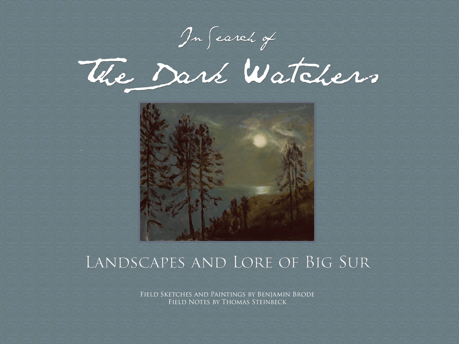 In Search of the Dark Watchers — Limited Casebound Edition